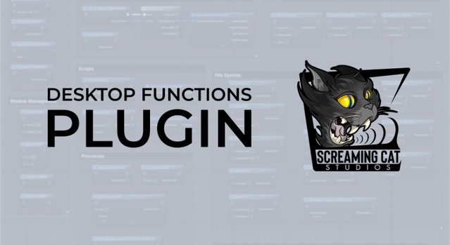 Desktop Functions Plugin - Windows Unreal Engine Plugin